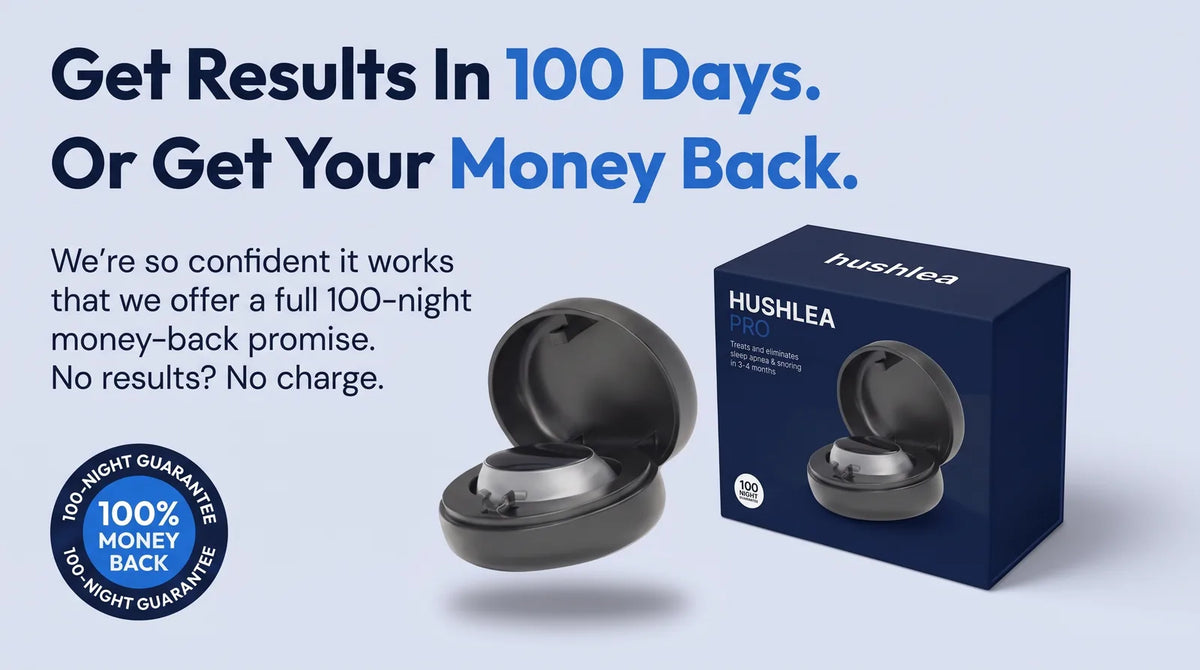 Hushlea Pro 100-night money-back guarantee